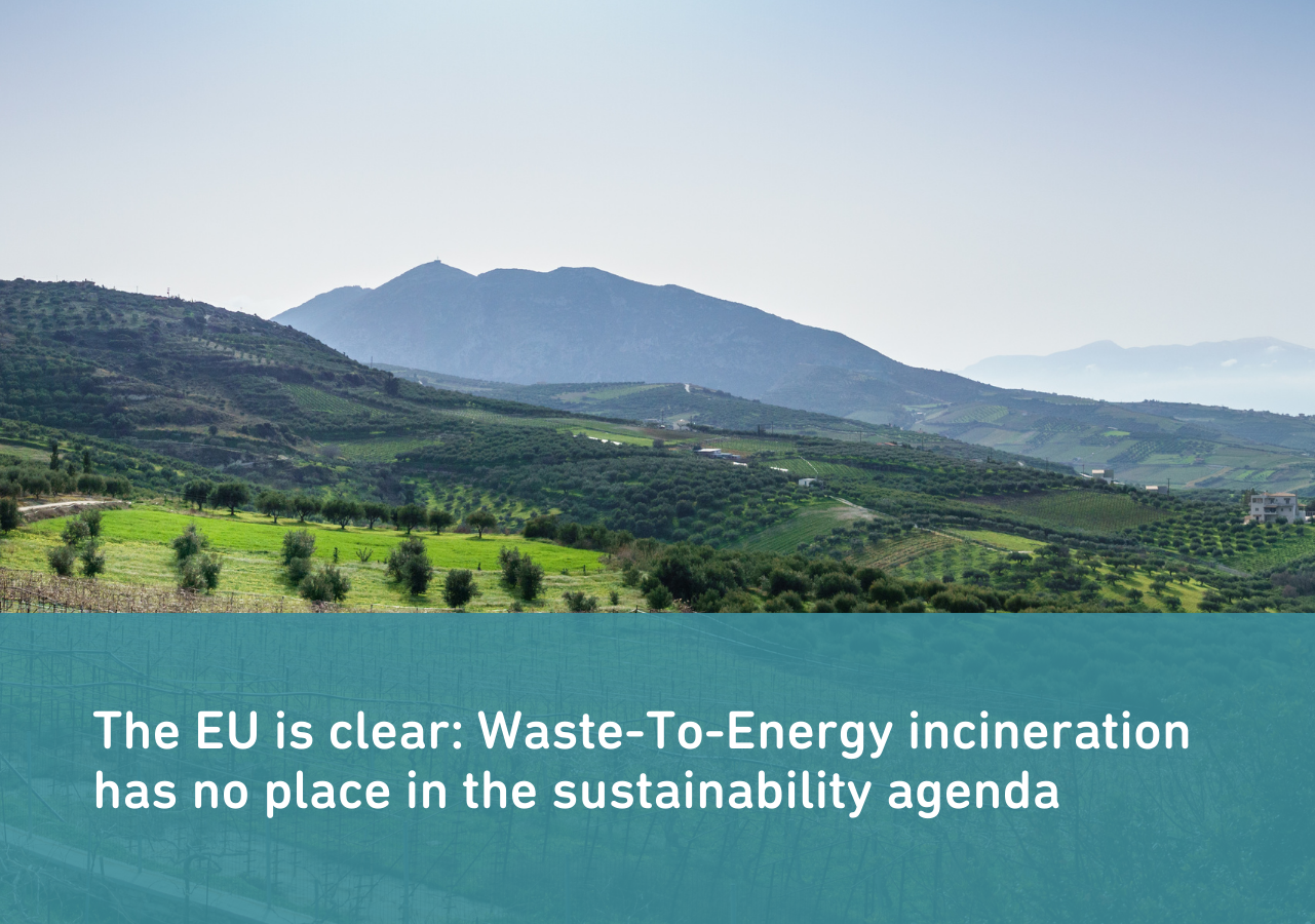 The EU is clear: Waste-To-Energy incineration has no place in the sustainability